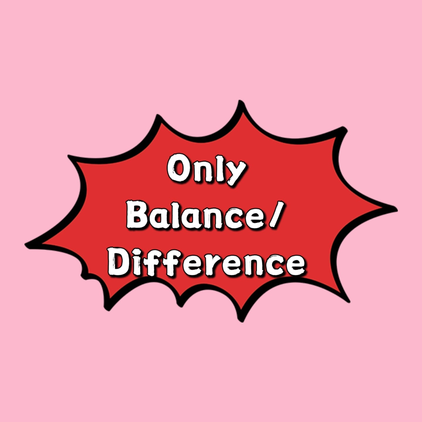 02-ONLY for BALANCE/DIFFERENCE